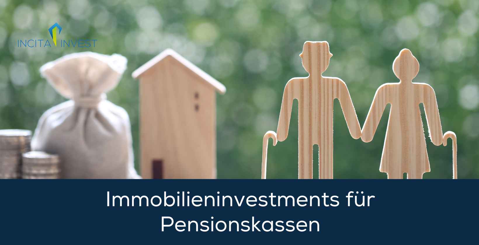 Immobilieninvestments fuer Pensionskassen