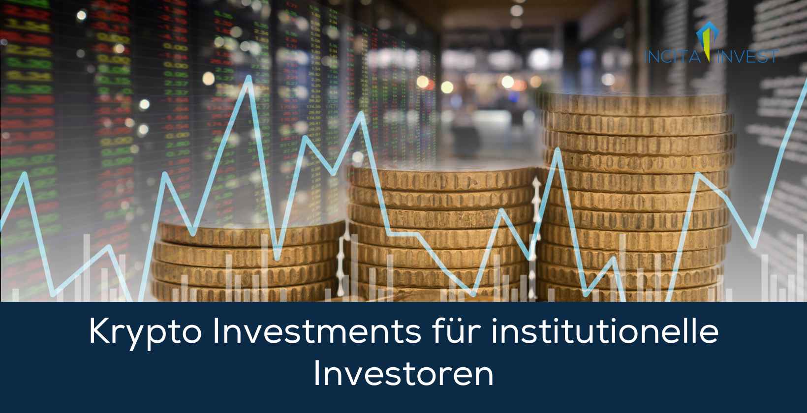Krypto Investments für institutionelle Investoren