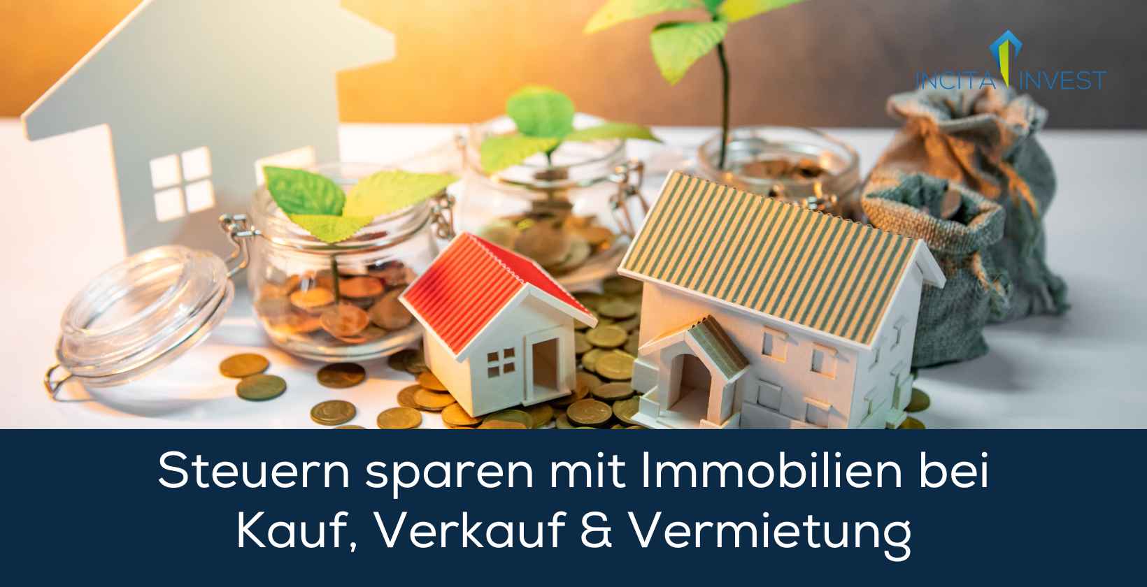 Steuern sparen mit Immobilien bei Kauf, Verkauf & Vermietung